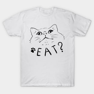 Eat? T-Shirt